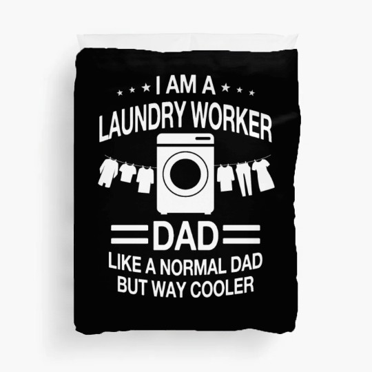 Laundry Worker Dad For Men Duvet Covers