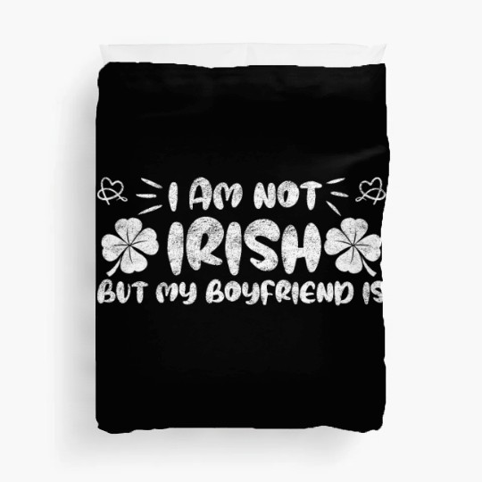 Irish boyfriend St Patrick's Day Duvet Covers