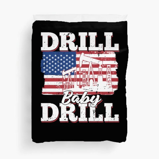 Oilfield Oil Drilling Us Flag Drill Baby Drill Duvet Covers