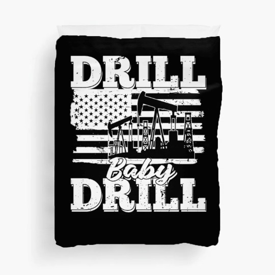 Oilfield Oil Drilling Us Flag Drill Baby Drill Duvet Covers