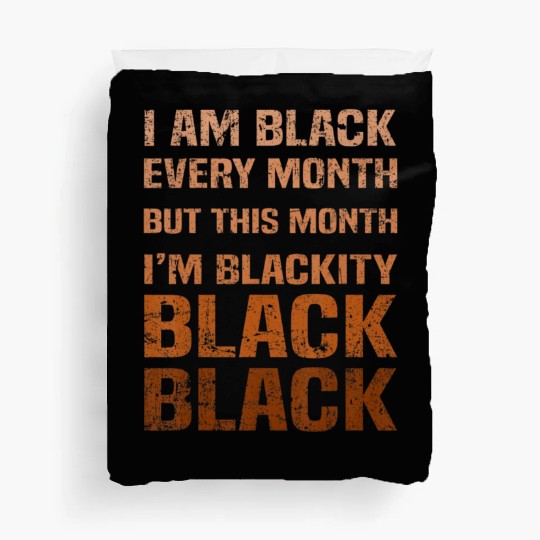 Juneteenth Blackity BLM African Melanin Black Hist Duvet Covers