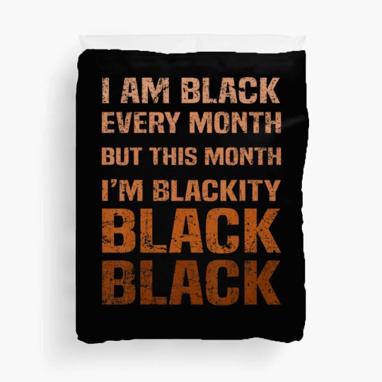 Juneteenth Blackity BLM African Melanin Black Hist Duvet Covers