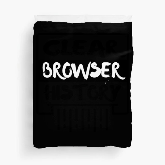 Clear Browser History Duvet Covers