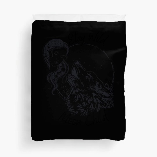 Stay Wild Moon Child Wolf Howling at Moon Goddess Duvet Covers