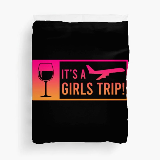 It's a Girls Trip Girls Vacation Spring Break Duvet Covers