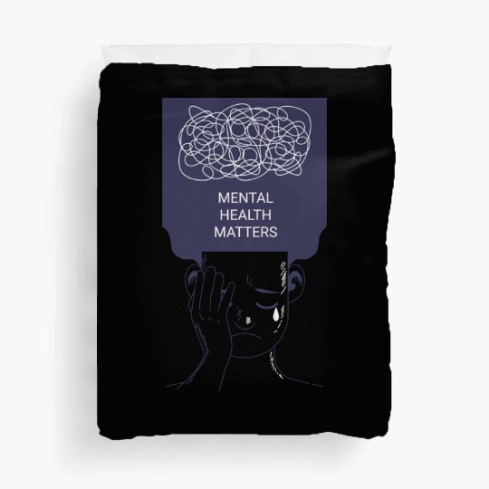 mental health matter quote Duvet Covers