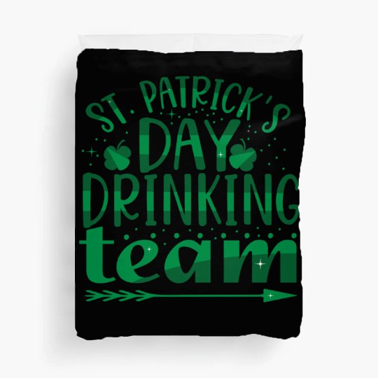Patricks Day Drinking Team Duvet Covers