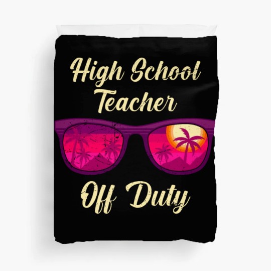 High school teacher off duty vacation teacher Duvet Covers