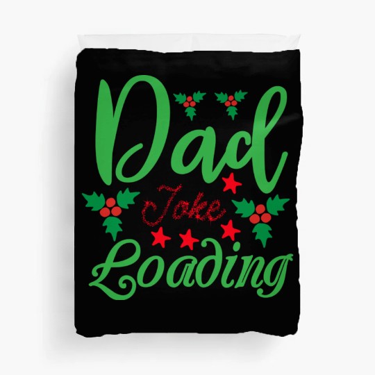 Dad Joke Loading Duvet Covers