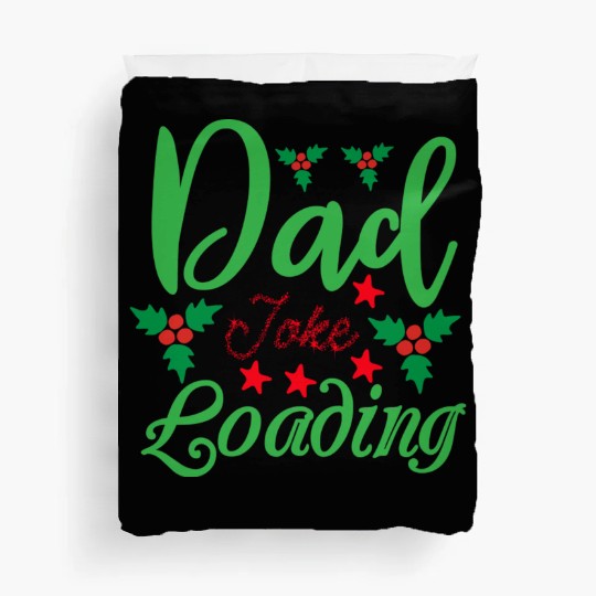 Dad Joke Loading Duvet Covers