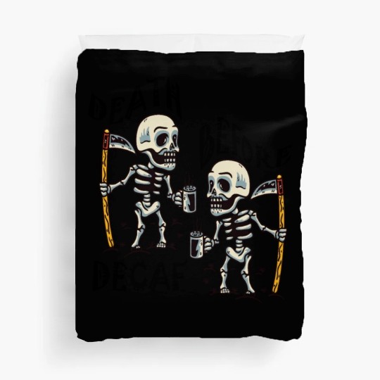 Death Before Decaf Cool Duvet Covers