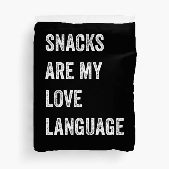 Snacks Are My Love Language Duvet Covers
