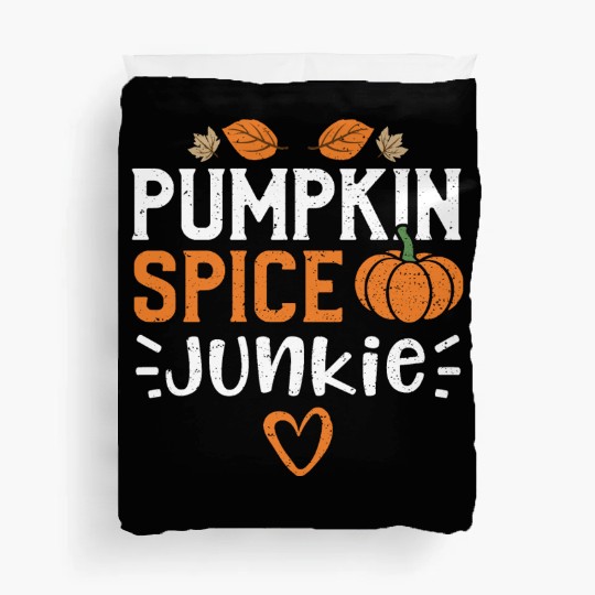 Pumpkin Spice Junkie - Pumpkin Duvet Covers