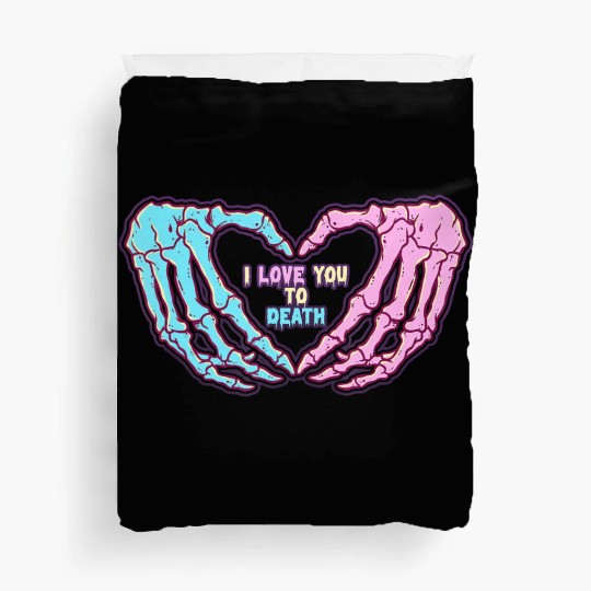 Pastel Goth I Love You To Death Duvet Covers
