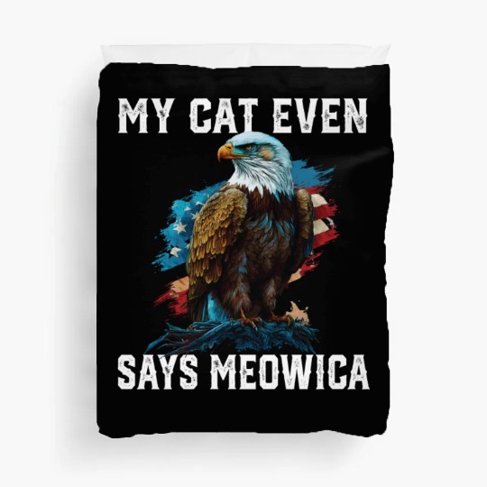 My Cat Even Says Meowica Patriotic Cat Owner USA Duvet Covers
