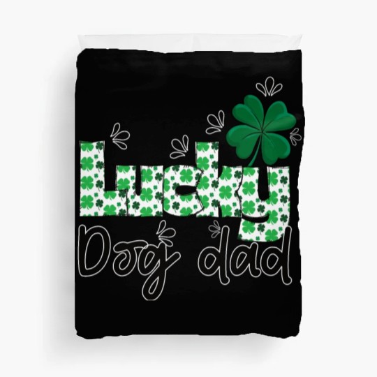 Lucky dog dad St. Patrick`s letters with shamrock Duvet Covers
