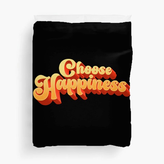 Choose Happiness Typography Duvet Covers