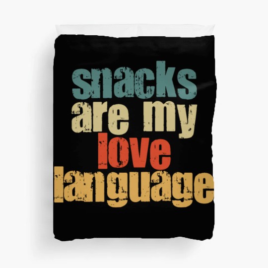 Snacks Are My Love Language Duvet Covers
