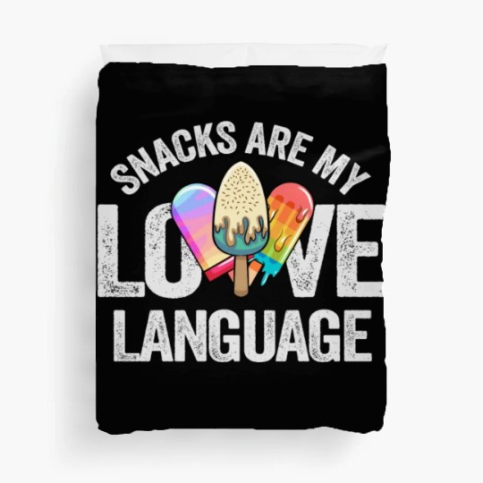 Snacks Are My Love Language Duvet Covers
