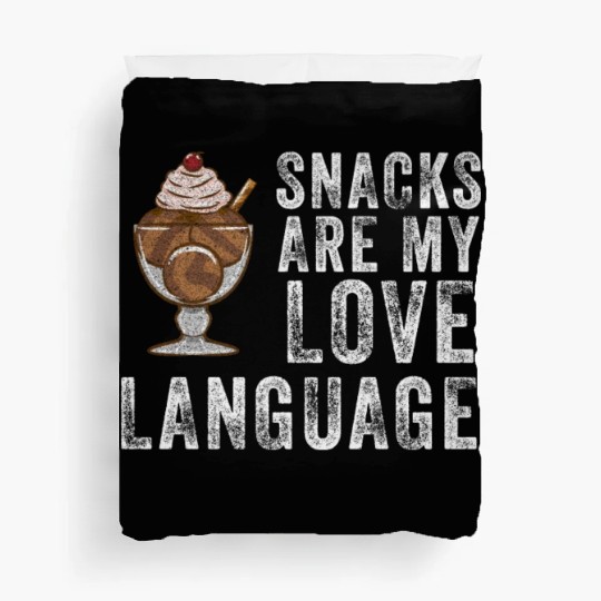 Snacks Are My Love Language Duvet Covers