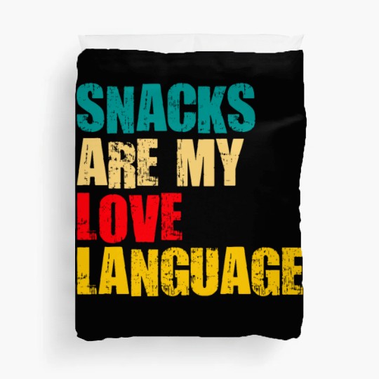Snacks Are My Love Language Duvet Covers