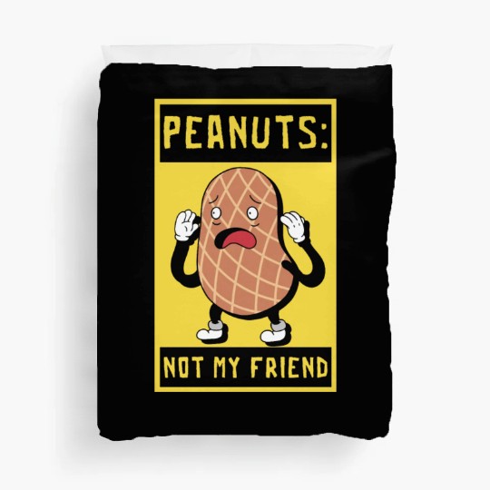 Peanuts Not My Friend Peanut Allergic Duvet Covers