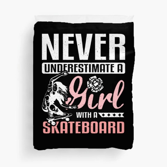 Never underestimate a girl with a skateboard Duvet Covers