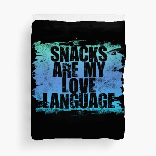 Snacks Are My Love Language Duvet Covers