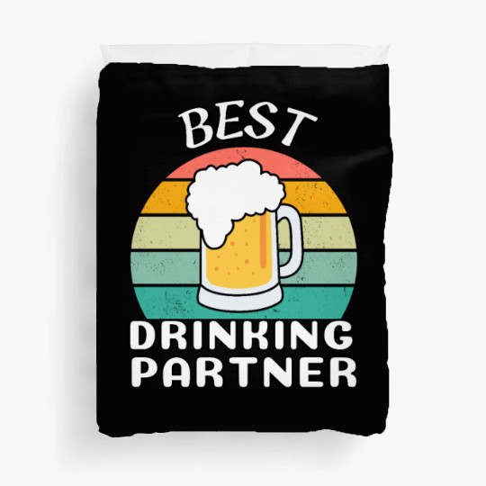 BEST DRINKING PARTNER Duvet Covers