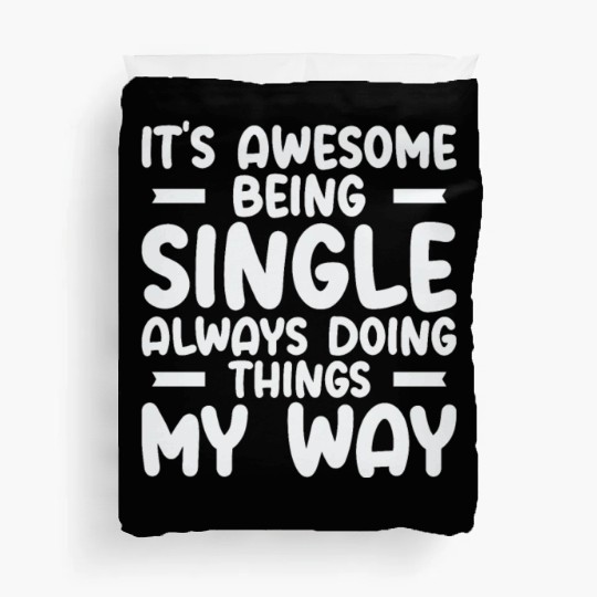 Awesome Single Independent Solo Single Quotes Duvet Covers