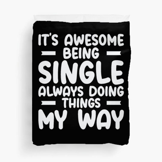 Awesome Single Independent Solo Single Quotes Duvet Covers