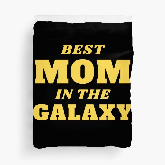 Best Mom in The Galaxy Duvet Covers
