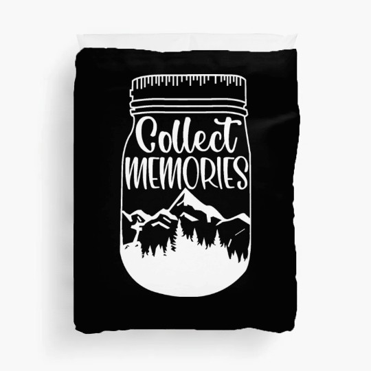 Collect Memories Camping Wanderlust Outdoors Duvet Covers