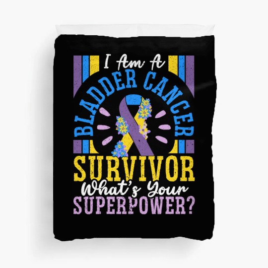 Bladder Cancer Survivor Bladder Cancer Awareness Duvet Covers