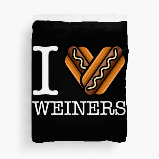 I Love Weiners Funny Hotdog Lovers Humor Dog Pun Duvet Covers