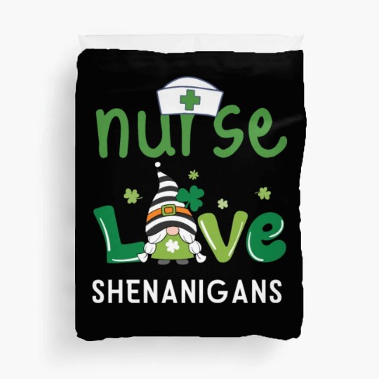 Nurses Love Shenanigans Gnomes Shamrock Duvet Covers
