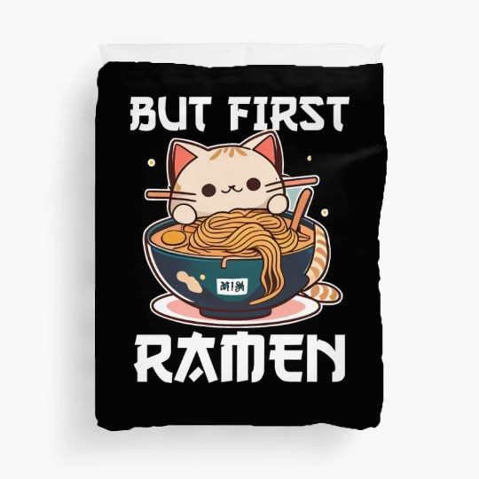 But First Ramen Cat Japanese Tokyo Ramen Noodles Duvet Covers