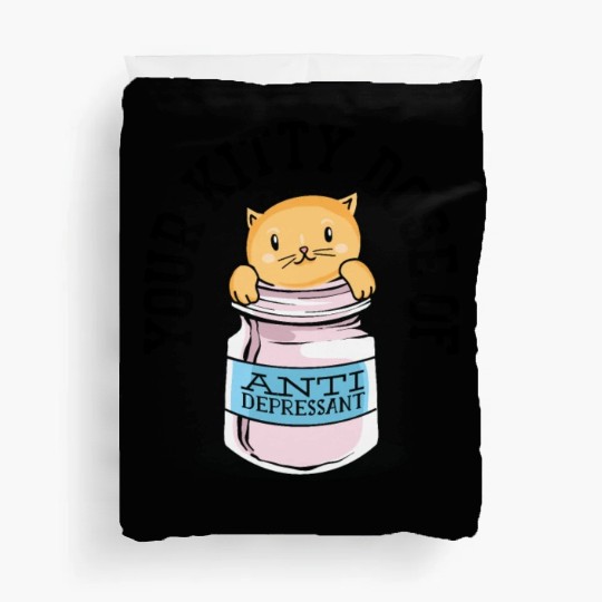 Antidepressant Kitten Medicine Cat Owner Duvet Covers