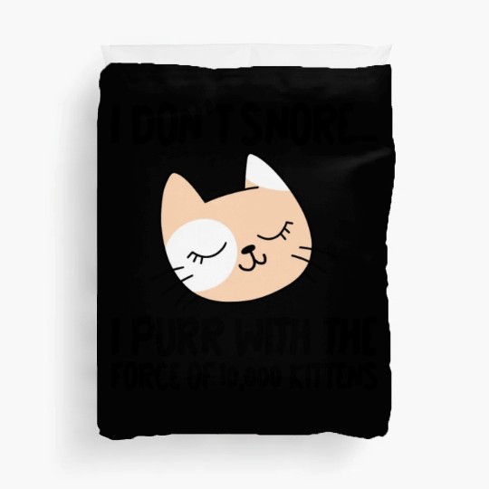 I Purr With The Force Of 10,000 Kittens 1 Duvet Covers