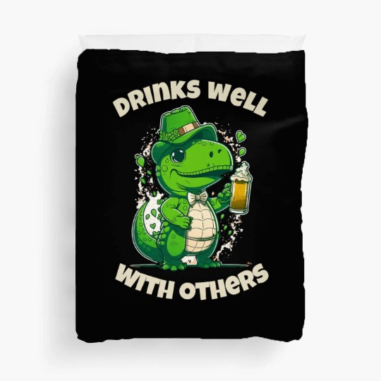 Drinks well with others st patrick's day Dinosaur Duvet Covers