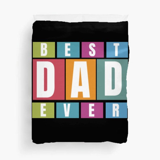 Best Dad Ever Duvet Covers