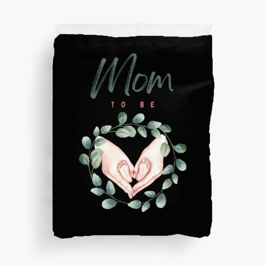 Mom To Be Duvet Covers