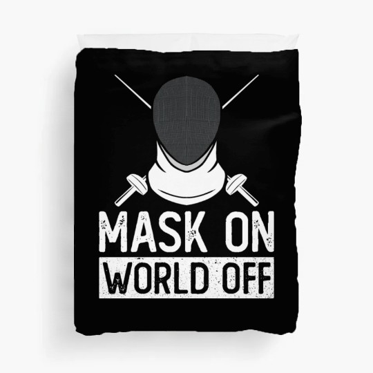 Mask On World Off Fencing Fencer Foil Duvet Covers