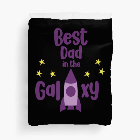 Best Dad in The Galaxy Cool Duvet Covers