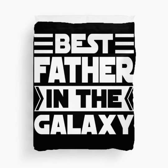 Best Father in The Galaxy Cool Duvet Covers