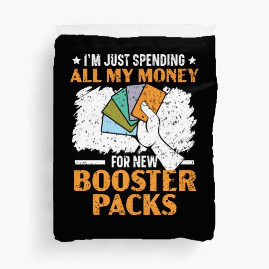 I'm Just Spending All My Money For New Booster Pac Duvet Covers