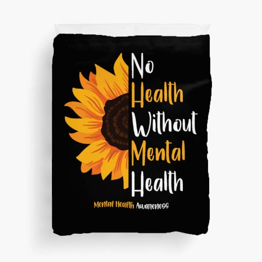 No Health Without Mental Health Awareness Duvet Covers