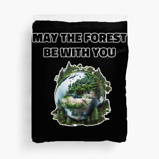 May the Forest Be With You Duvet Covers