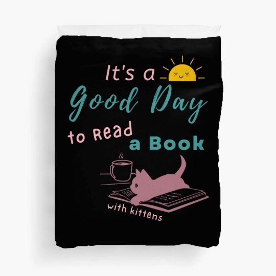 Good Day to Read Drink Coffee playing with Kittens Duvet Covers