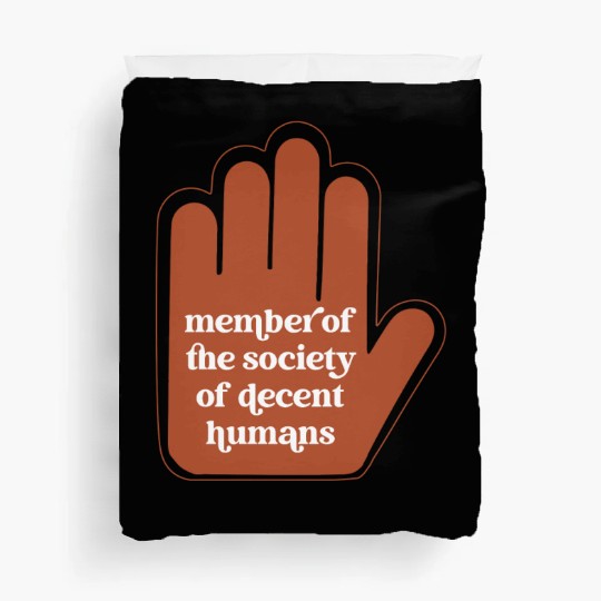 Member Of The Society Of Decent Humans Funny Duvet Covers